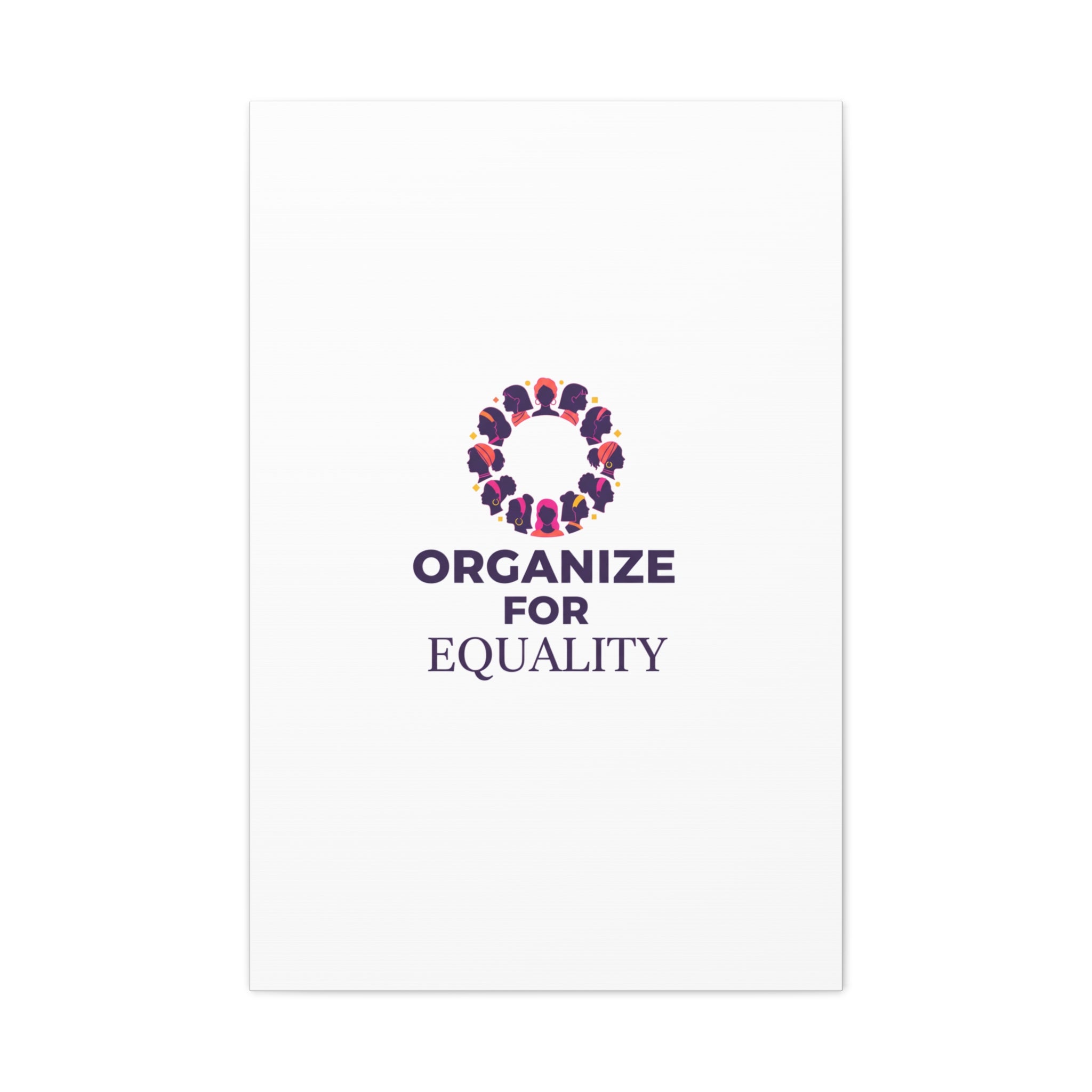 Organize for Equality Canvas | IWD Feminist Slogan, Empowerment Typography