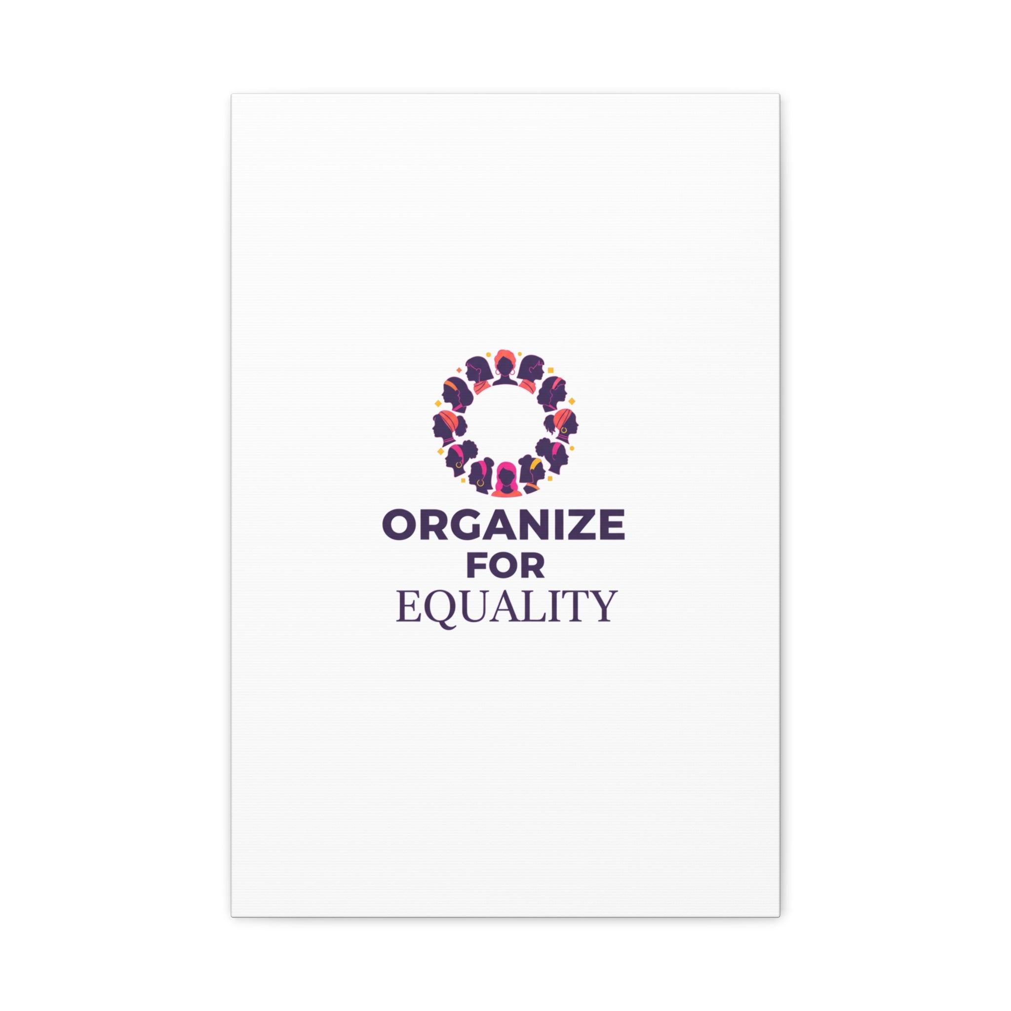 Organize for Equality Canvas | IWD Feminist Slogan, Empowerment Typography