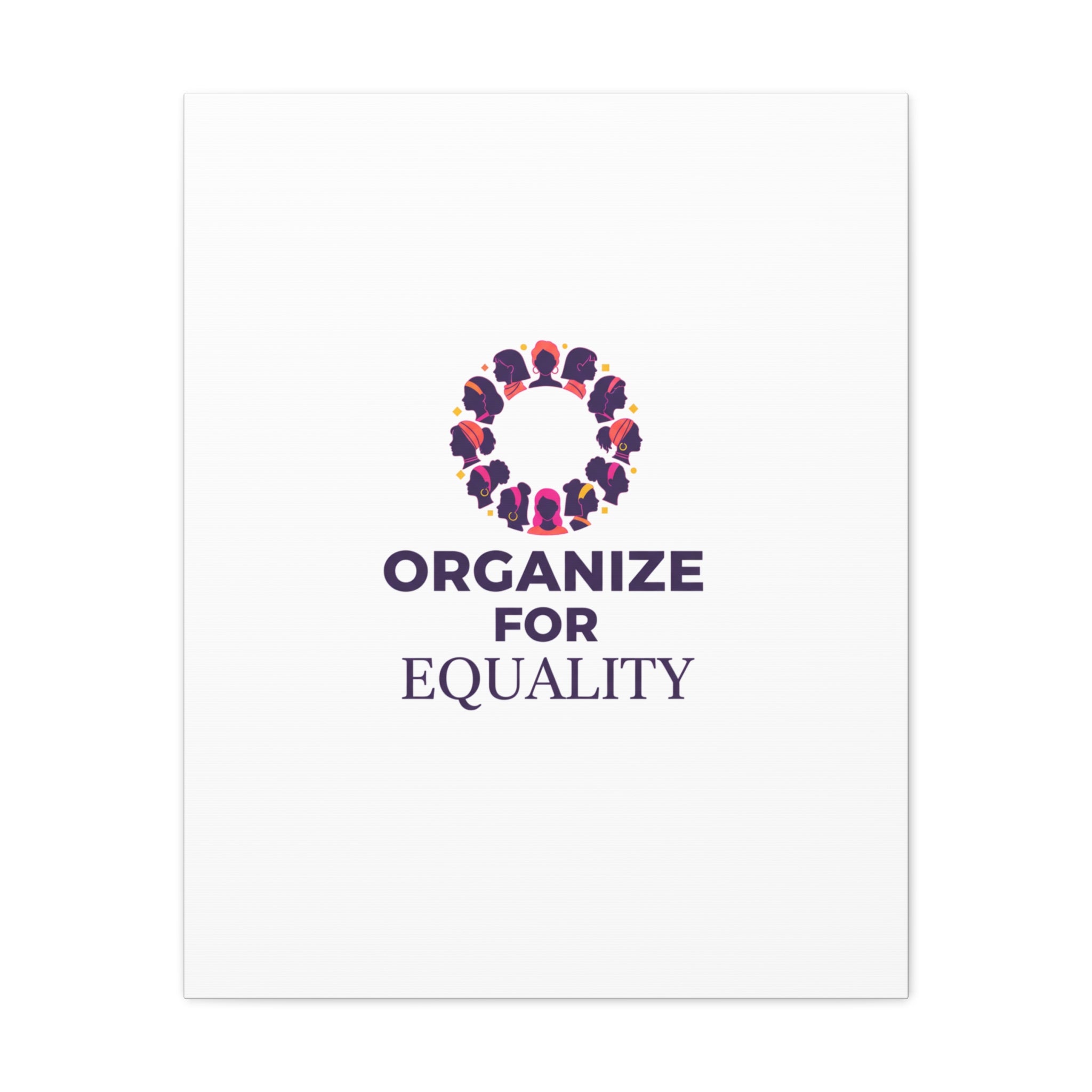 Organize for Equality Canvas | IWD Feminist Slogan, Empowerment Typography
