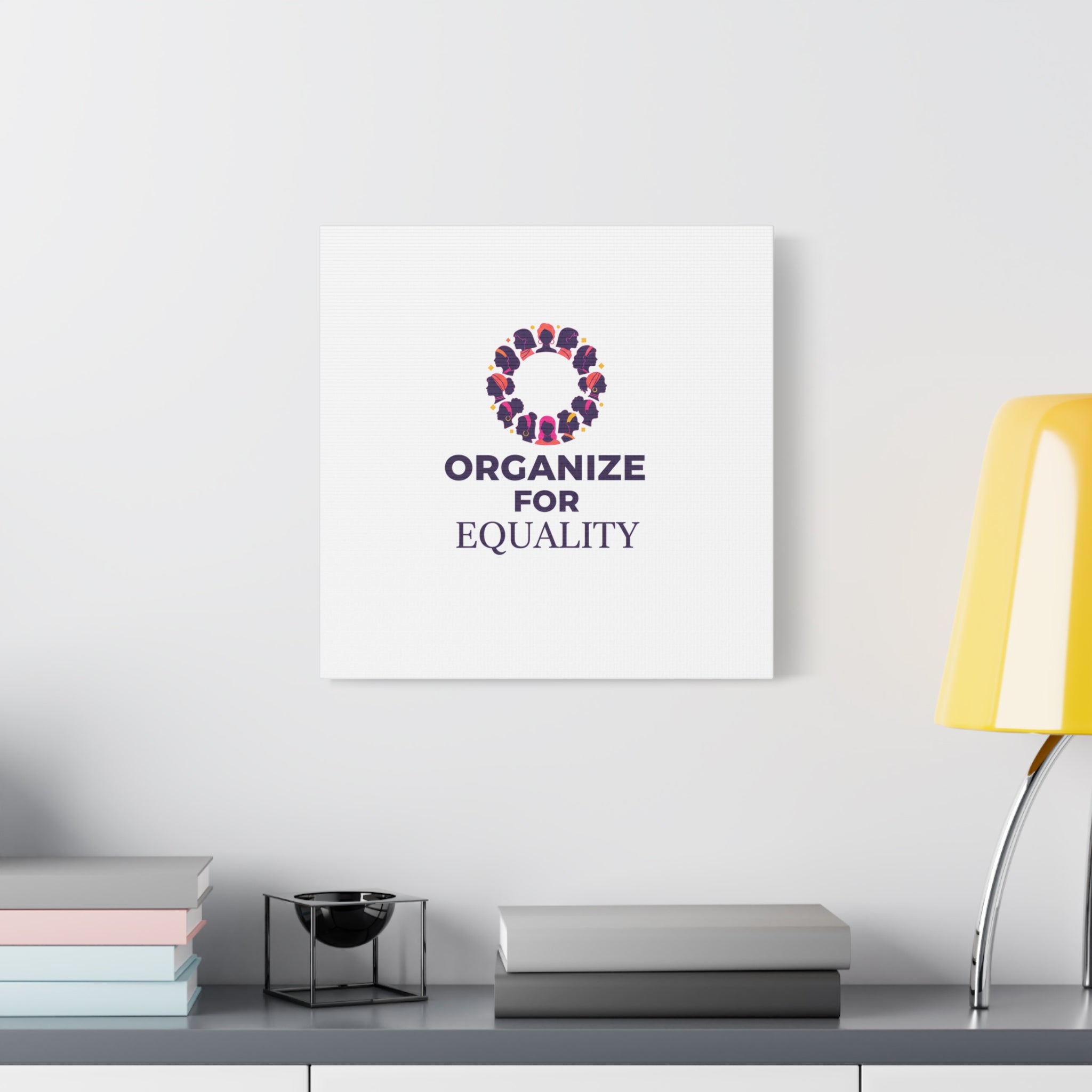 Organize for Equality Canvas | IWD Feminist Slogan, Empowerment Typography