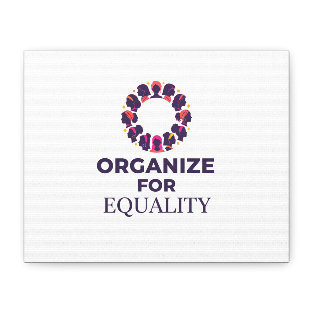 Organize for Equality Canvas | IWD Feminist Slogan, Empowerment Typography