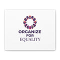 Organize for Equality Canvas | IWD Feminist Slogan, Empowerment Typography