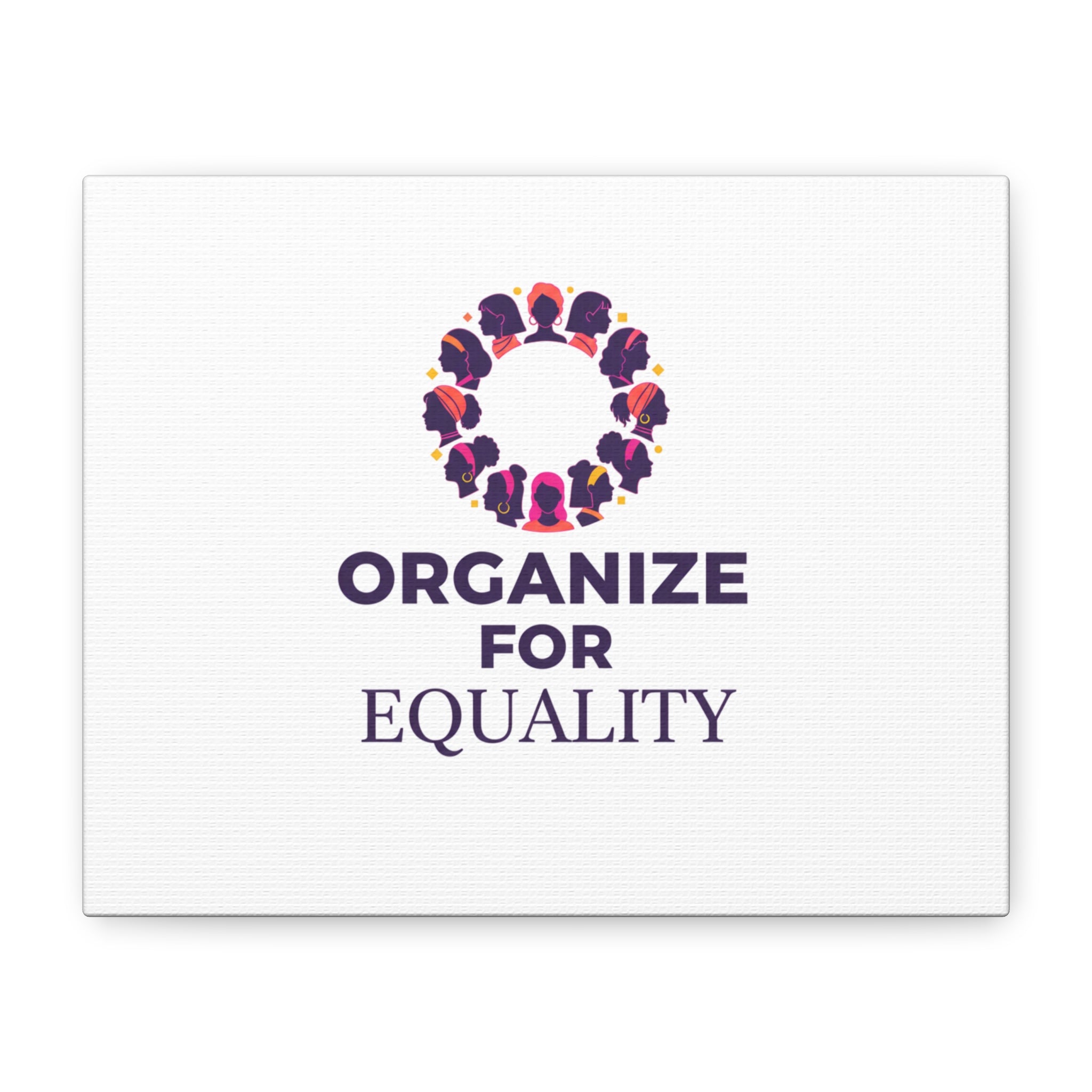 Organize for Equality Canvas | IWD Feminist Slogan, Empowerment Typography