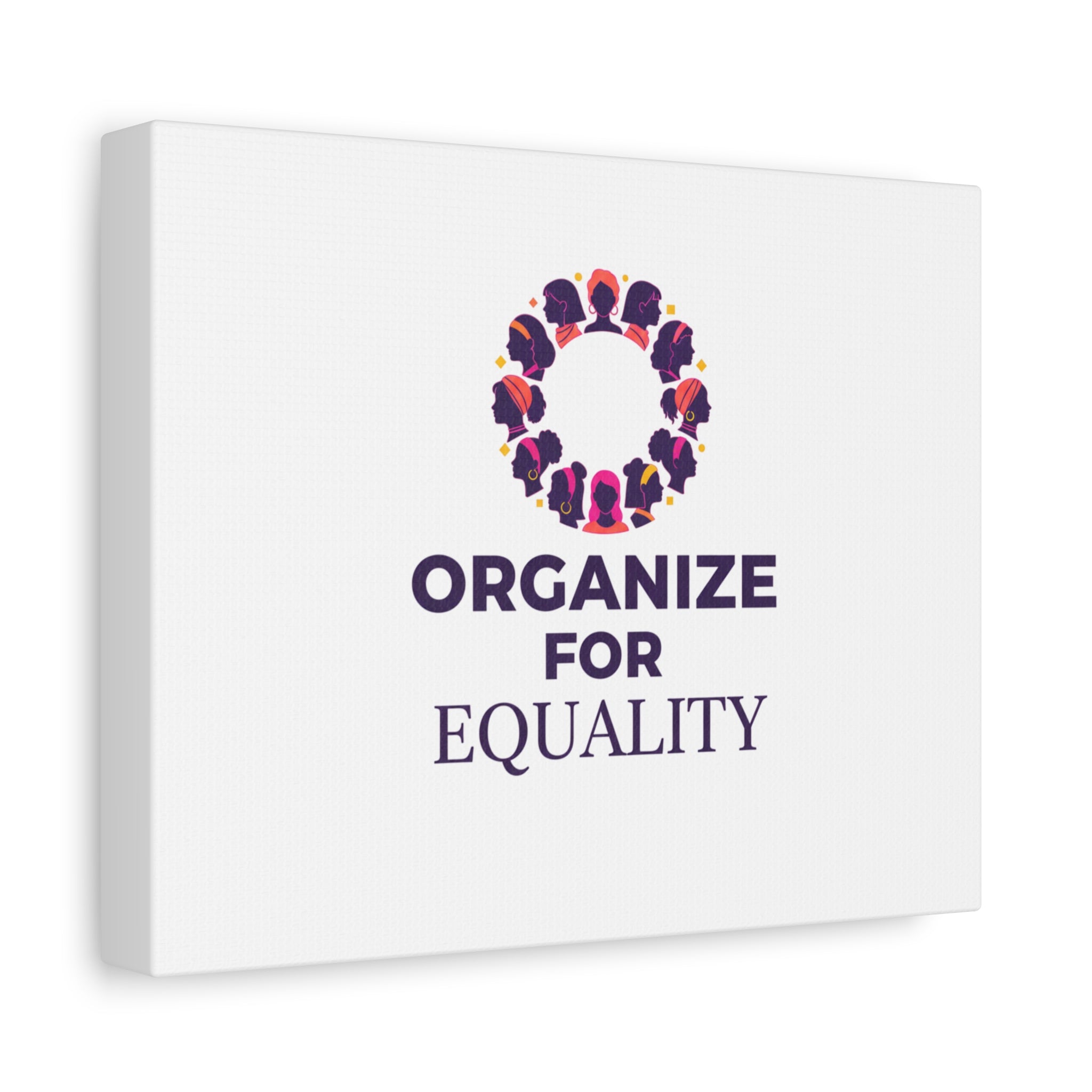 Organize for Equality Canvas | IWD Feminist Slogan, Empowerment Typography