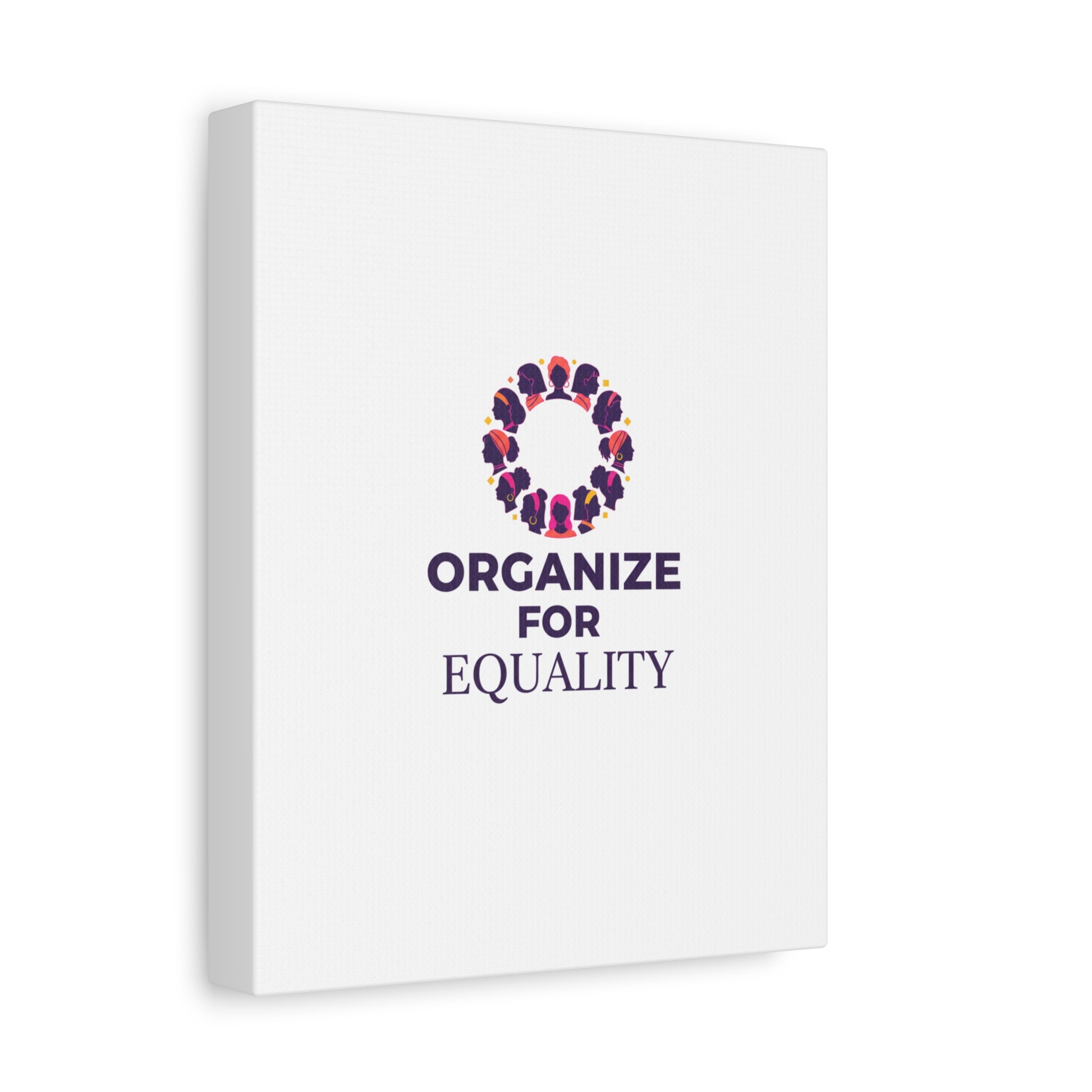 Organize for Equality Canvas | IWD Feminist Slogan, Empowerment Typography