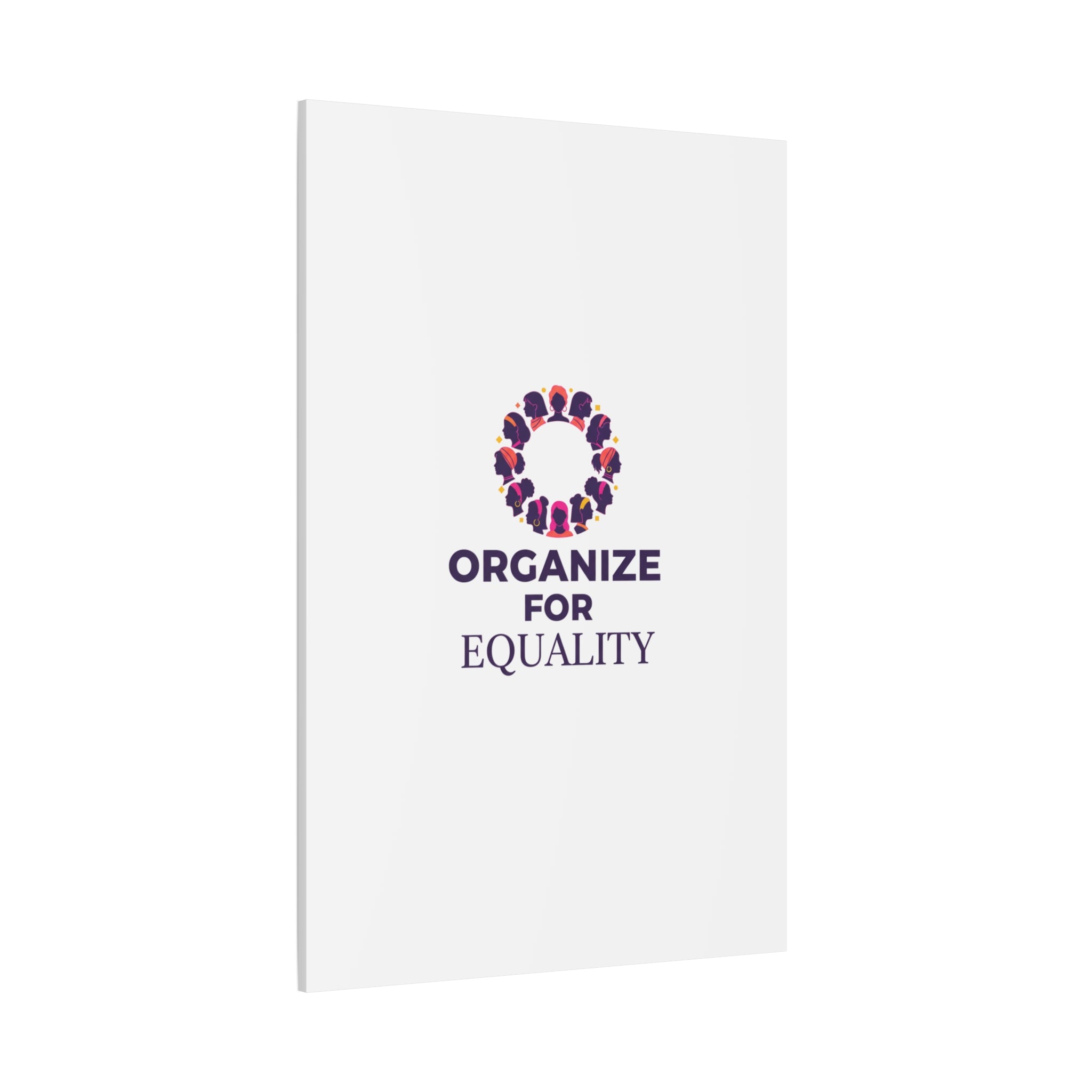 Organize for Equality Canvas | IWD Feminist Slogan, Empowerment Typography