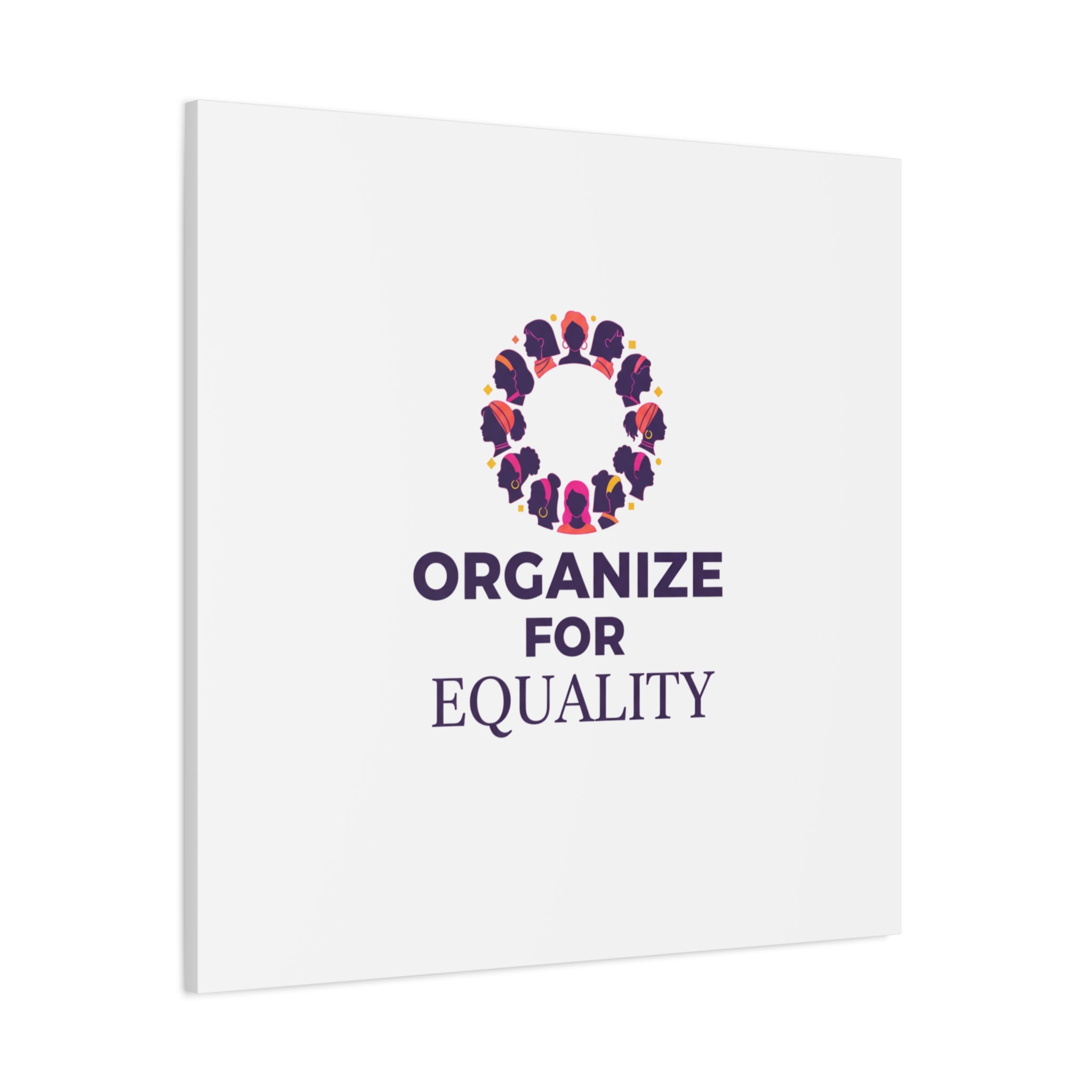 Organize for Equality Canvas | IWD Feminist Slogan, Empowerment Typography