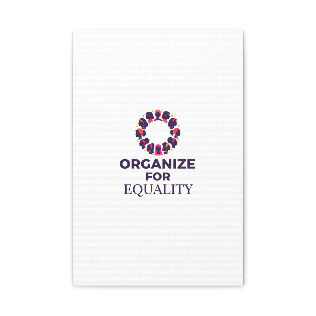 Organize for Equality Canvas | IWD Feminist Slogan, Empowerment Typography