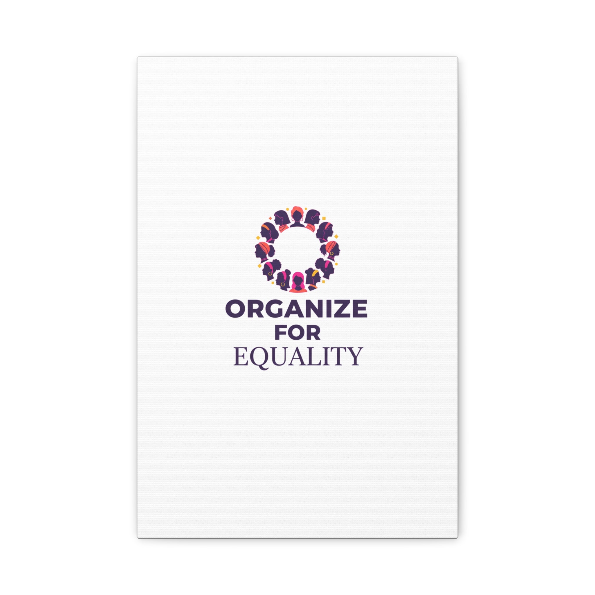 Organize for Equality Canvas | IWD Feminist Slogan, Empowerment Typography