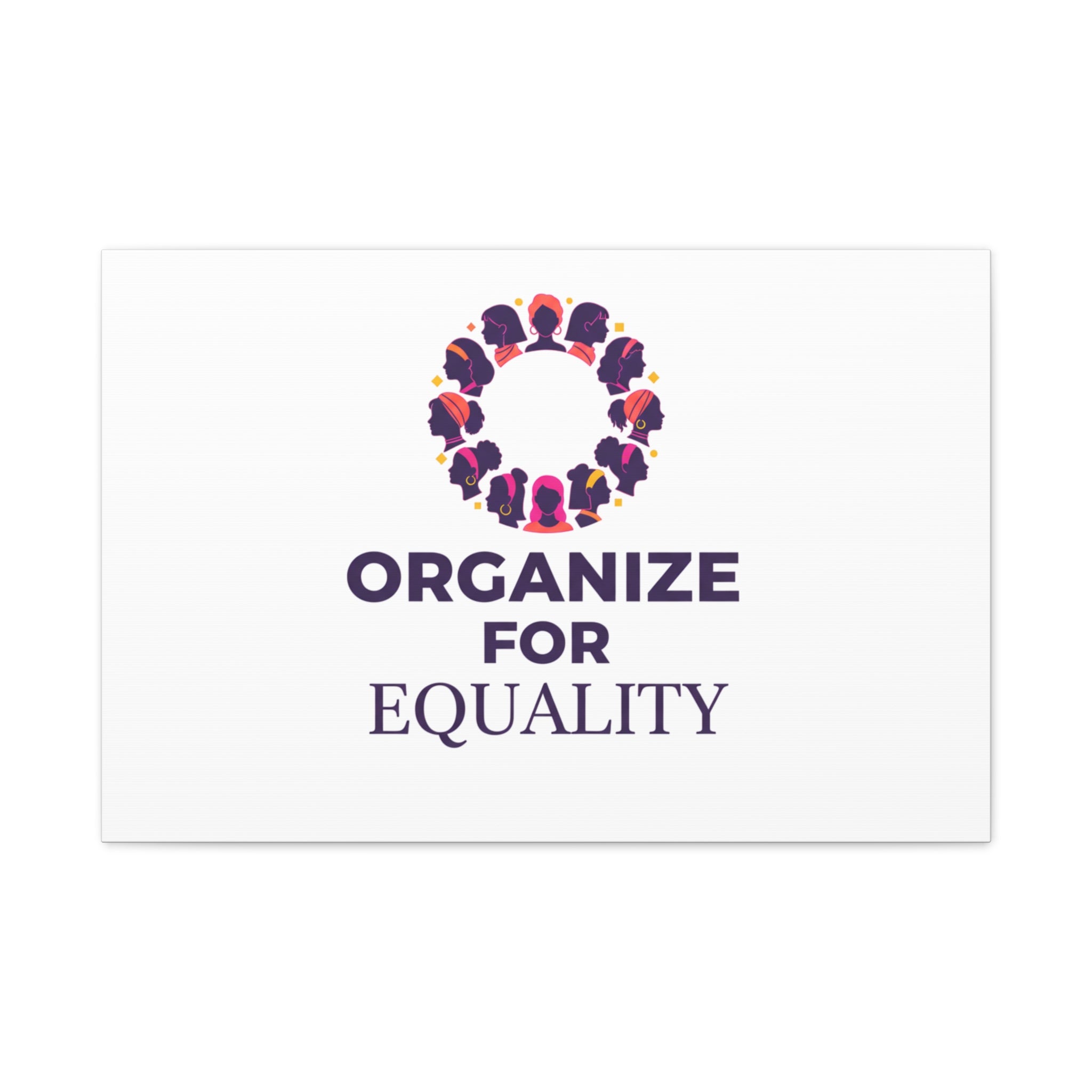 Organize for Equality Canvas | IWD Feminist Slogan, Empowerment Typography