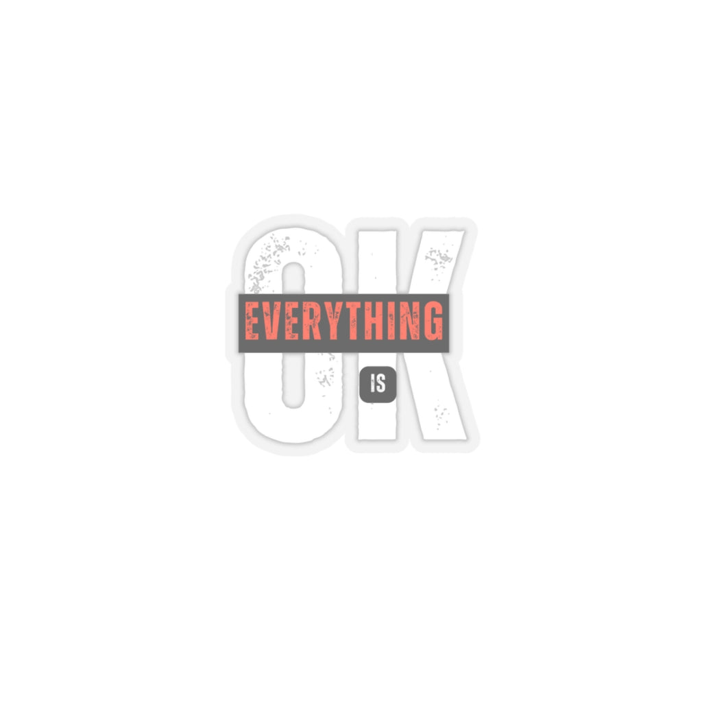 OK Everything Is Sticker — Retro Block Text Kiss-Cut Vinyl Sticker