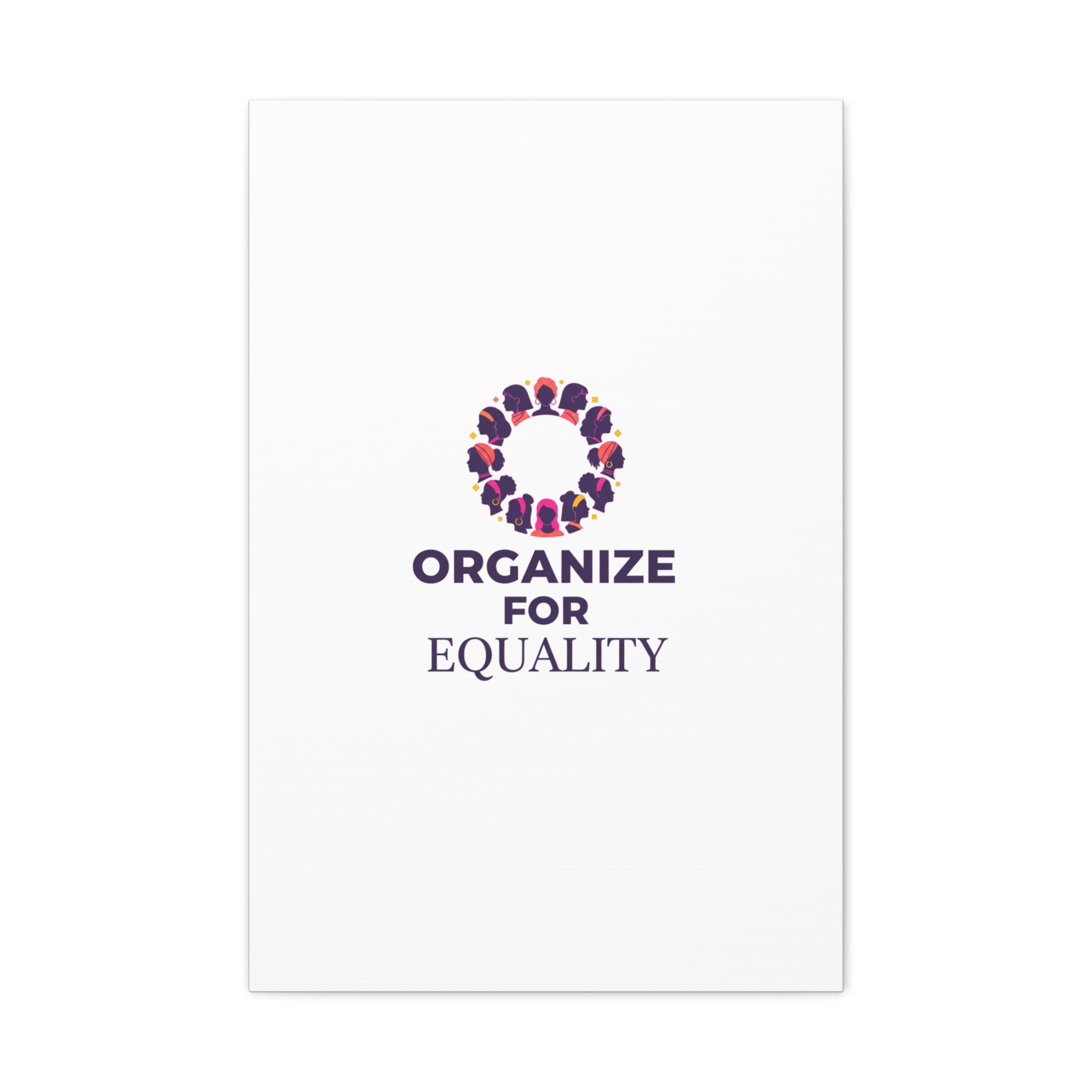 Organize for Equality Canvas | IWD Feminist Slogan, Empowerment Typography