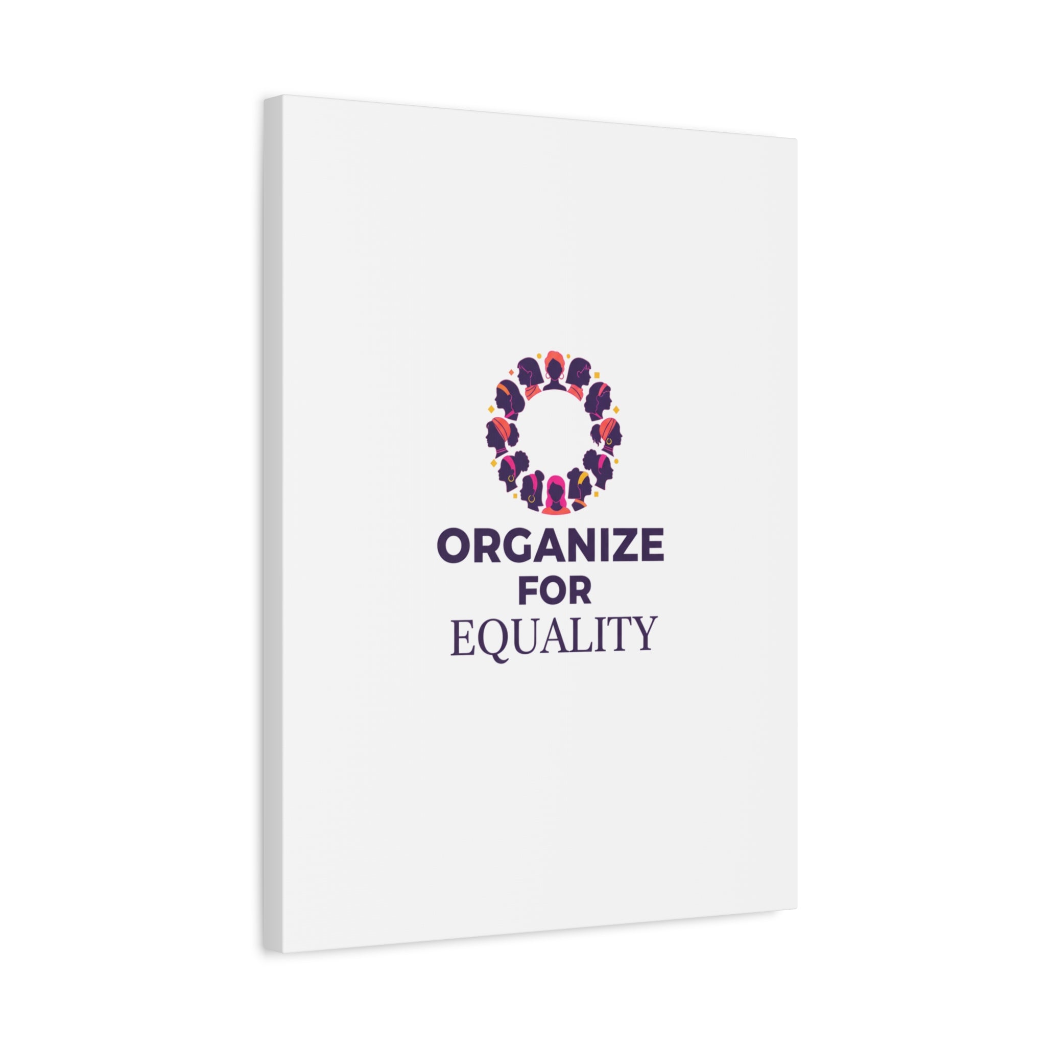Organize for Equality Canvas | IWD Feminist Slogan, Empowerment Typography