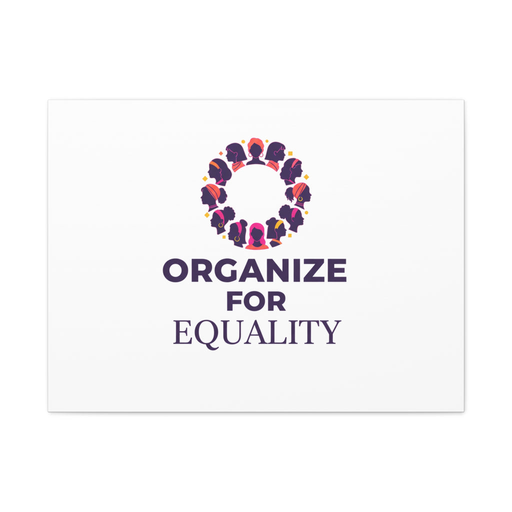 Organize for Equality Canvas | IWD Feminist Slogan, Empowerment Typography