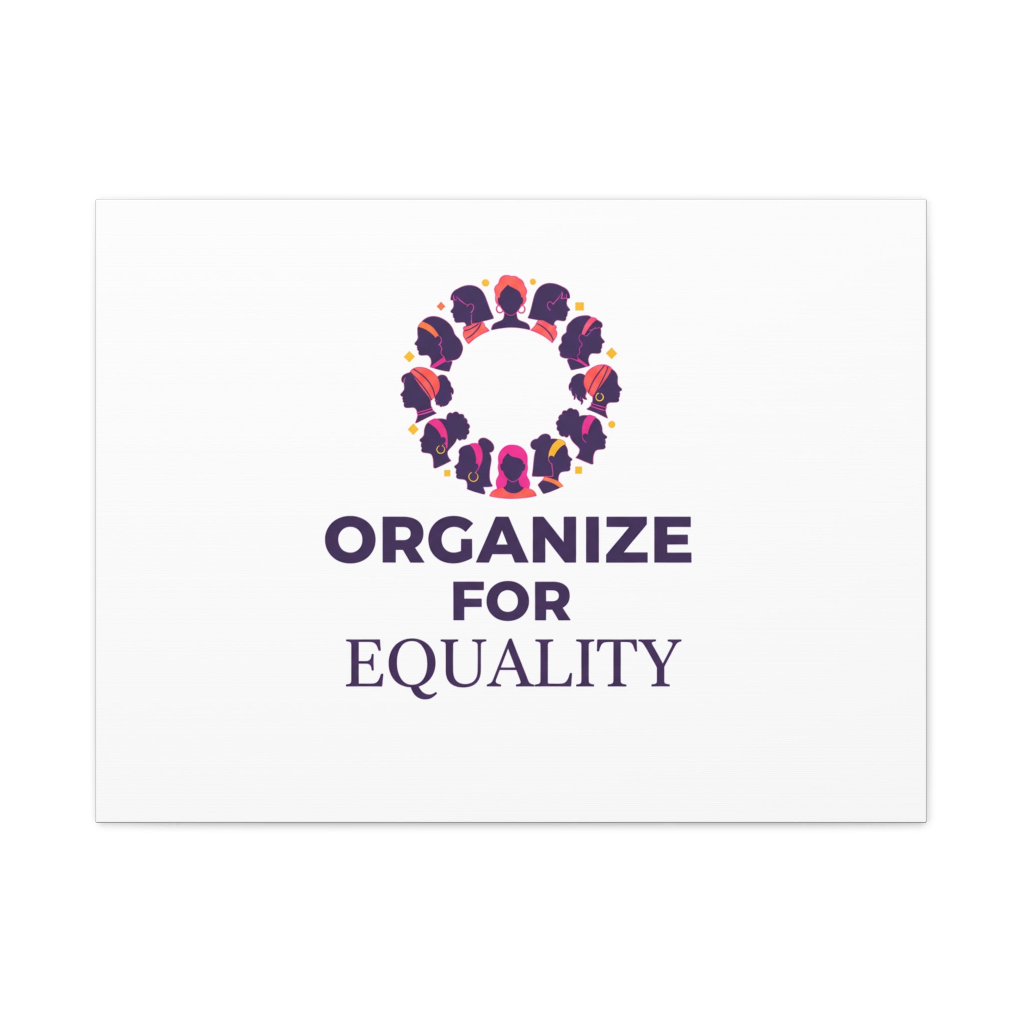 Organize for Equality Canvas | IWD Feminist Slogan, Empowerment Typography