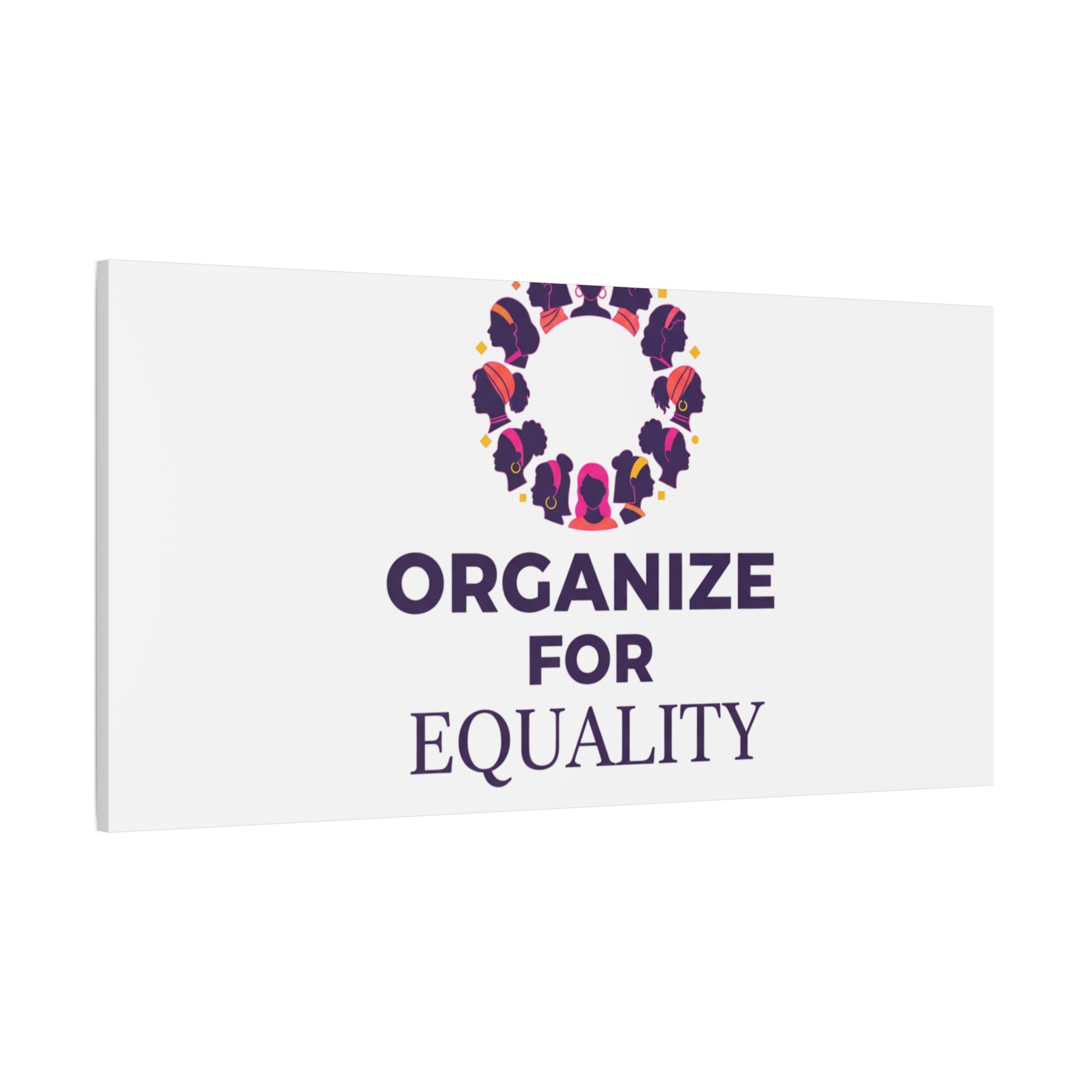 Organize for Equality Canvas | IWD Feminist Slogan, Empowerment Typography