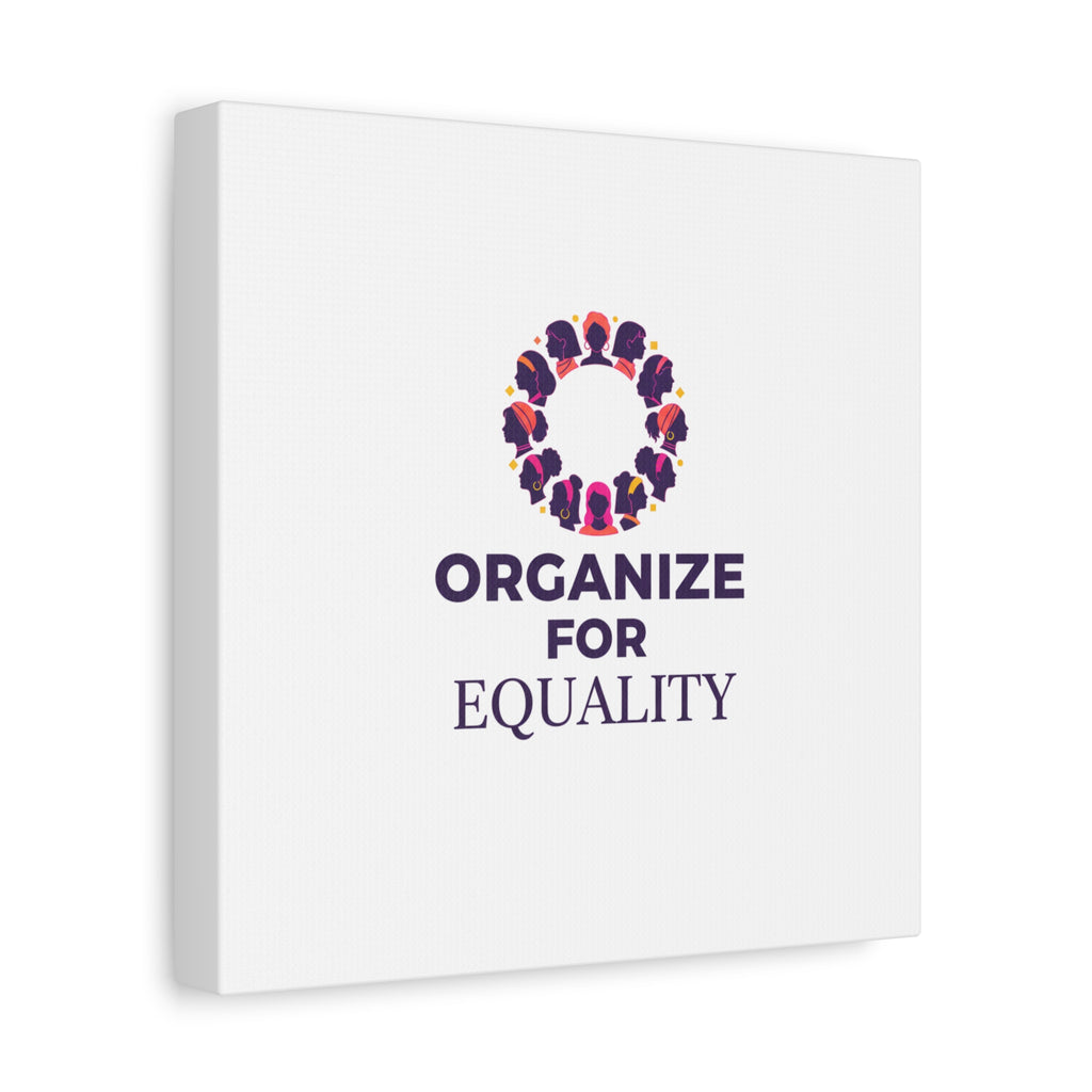 Organize for Equality Canvas | IWD Feminist Slogan, Empowerment Typography