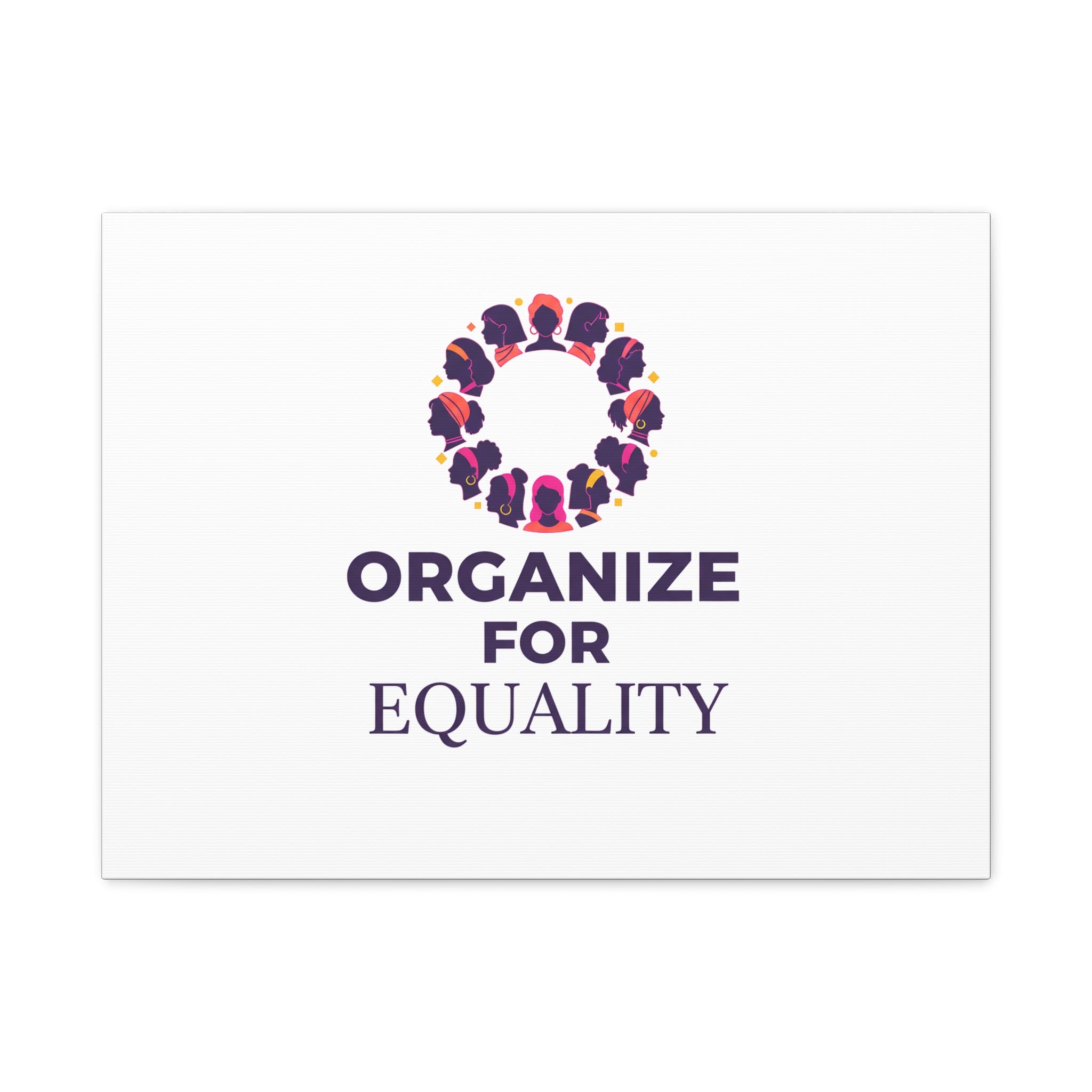 Organize for Equality Canvas | IWD Feminist Slogan, Empowerment Typography